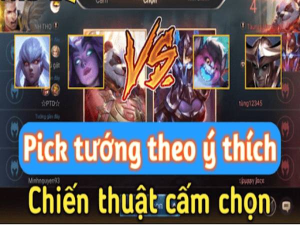 Pick trong liên quân là gì, cách chọn tướng khi Pick